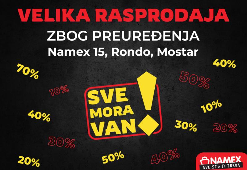 TOTALNA RASPRODAJA zbog preuređenja u Namex 15 Rondo, Mostar! 